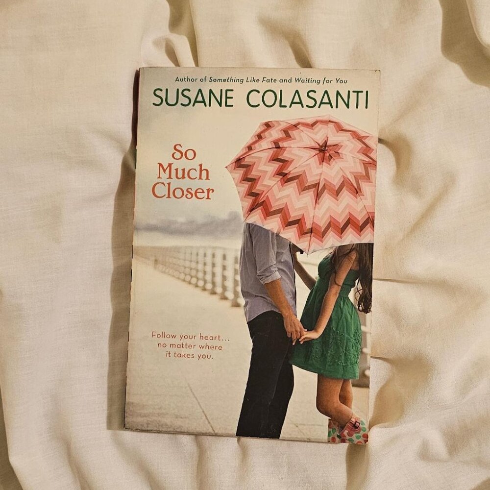 So Much Closer - Susane Colasanti